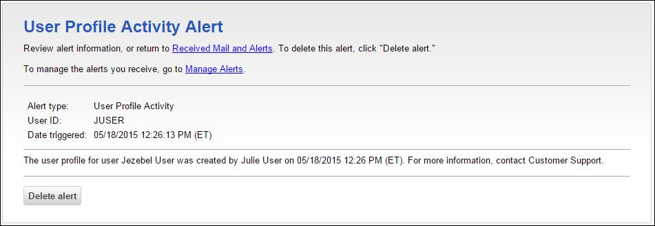 User Profile Activity Alert Page Sample Subscribing to Account and Non-account Alerts 1. Click Administration > Manage alerts. 2. Click the Account Alerts or Non-account Alerts tab. 3.