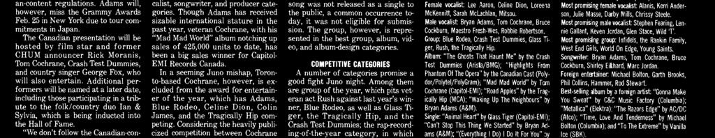Could you imagine the Juno Awards with Bryan Adams not qualifying in several of the categories? I couldn't.