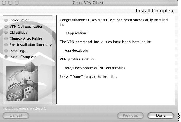 Installing the VPN Client Chapter 2 Installing the VPN Client If you choose: Quit, the VPN client installer closes.