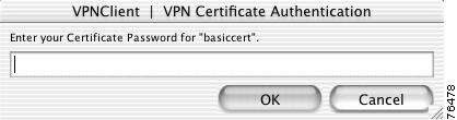 Choosing Authentication Methods Chapter 5 Establishing a VPN Connection Valid A message appears that indicates the validation period for this certificate.