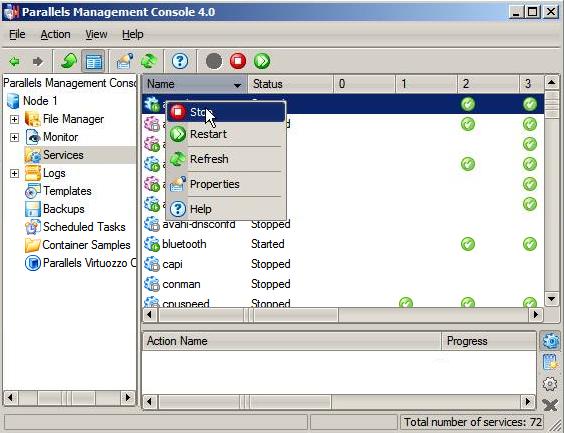 Managing Services and Processes Starting, Stopping, and Restarting Services Parallels Management Console allows you to manage the services present in the Host operating system of the