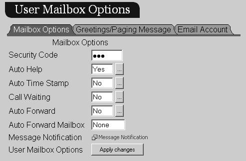 To set your Mailbox Options 1. After initially logging on to your mailbox, the Mailbox Options tab will be displayed: 2.