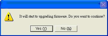 Firmware Upgrade To upgrade the firmware, press the Firmware Upgrade button and then locate the two