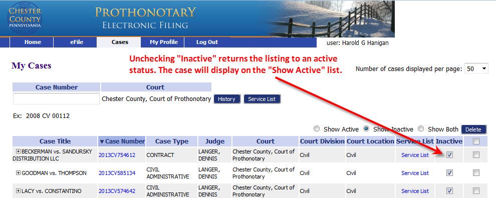 To reset a case as Active, select the Show Inactive radio button on the right side above the list.