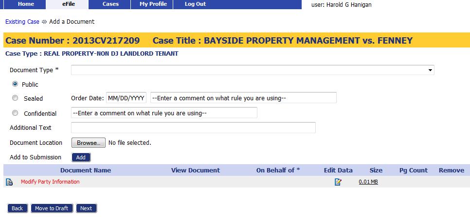 78 Filer Interface User s Guide Figure 114: Yellow Banner on Existing Case Add a Document Page 4. From the Document Type pull-down menu, select the document type to add to this submission.