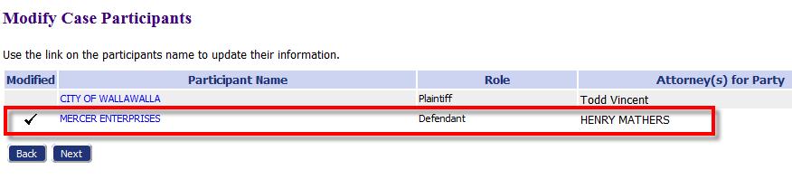 Filer Interface User s Guide - 85 Figure 124: Attorney Added as Attorney for Party 9. Click Next. This brings you back to the Add a Document page.