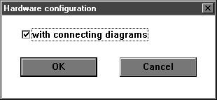 In order to utilize this possibility, use the hardware assignment to select with connencting diagrams in the documentation module.