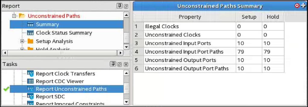 The report lists the details of all unconstrained paths. 2. Repeat the steps in Step 2: Specify Clock Constraints on page 4 to open the.