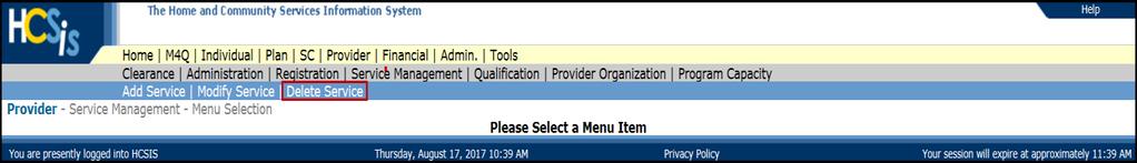 Delete Service From the Provider Service Management Menu Selection screen click "Delete Service" In the Program Office field, click the dropdown box and select the appropriate Program Office This is