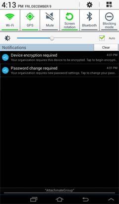 Testing the Mobile Security Policy on an Android Device After the policy is assigned to the user, the user s Android device receives a ZENworks notification for each device setting that the user