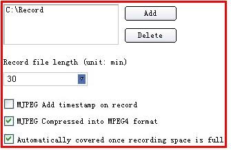 2.3.1.1 Record: 1. Add/Delete: Click it to set/delete the path for record files saved. 2. Record file length: Click it to set the length for every record file, could be 30