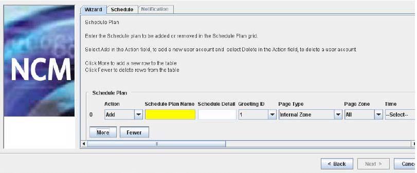254 Using NCM wizards Figure 135 NCM 6.0 Scheduled Page Wizard Schedule Plan panel 9 In the Action field, select Add or Remove to add or remove a user account from the schedule.
