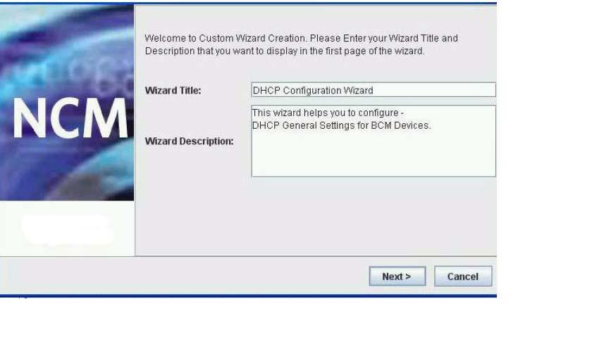 264 Avaya Business Communications Manager 6.0 wizard builder The Custom Wizard Creation dialog appears.