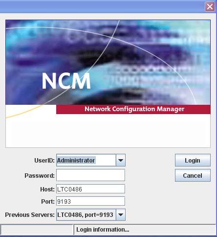Starting an NCM client session 29 Windows Server Standard 2008 Release 2.0 Windows Server Enterprise 2008 Release 2.