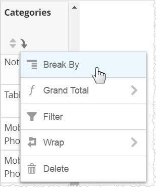 column, click the Column in the column header and select Break By.