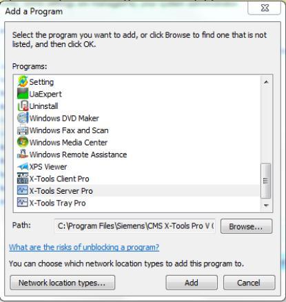 3 Add X-Tools Server Pro to the list of programs authorized by the Windows firewall Click on