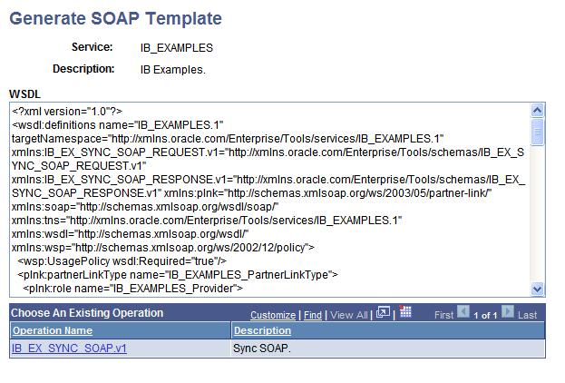 Using the Generate SOAP Template Utility Chapter 8 Image: Generate SOAP Template page This example illustrates the fields and controls on the Generate SOAP Template page.