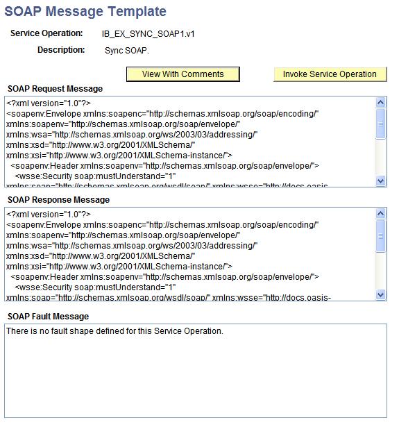 Chapter 8 Using the Generate SOAP Template Utility Image: SOAP Message Template page This example illustrates the fields and controls on the SOAP Message Template page.