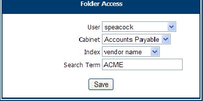 3. Select the appropriate user. 4. Select the cabinet whose folders you want the user to access. 5. Select the index field you are filtering by. 6. Enter the filter criteria.