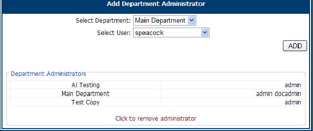 Adding a Department Administrator A single department can have multiple department administrators. Note: Only a system administrator can create new departments. To add a department administrator 1.