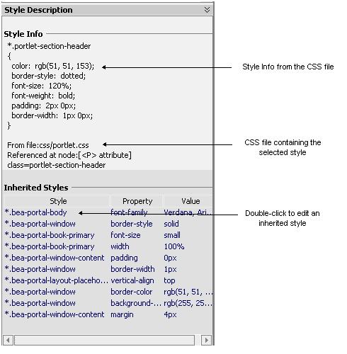 Portal User Interface Framework Guide Figure 19 Window shows inherited styles To understand the value of the Inherited Styles list, it helps to have a basic understanding of HTML and CSS.