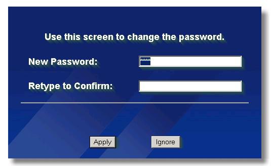 Step 3. It is highly recommended you change the default password! Enter a new password, retype it to confirm and click Apply; alternatively click Ignore if you do not want to change the password now.