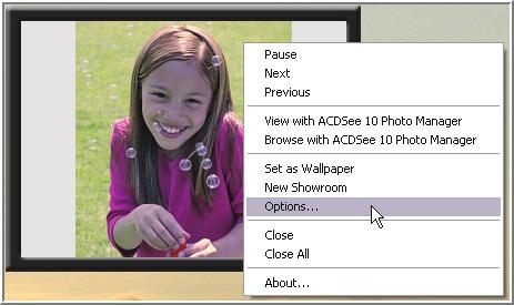 : Creating a small slide show on your desktop You can change many of the features of the showroom in the Options dialog.
