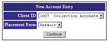 online. Submitting New Accounts After clicking the New Account Entry link in the menu bar you may be presented with a client selection screen.
