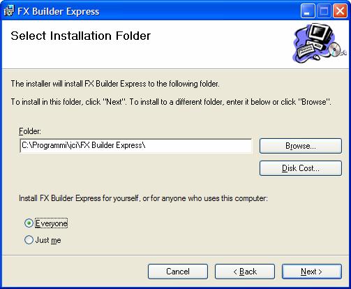 6 FX Builder Express User s Guide Figure 5: Select Installation Folder Window 5.