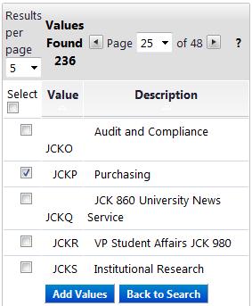 System Functions - Profile Setup - Funding STEP : Select Create New Value. Search for Value menu appears. STORAGE LOCATION STEP : Type Storage Location code into the Value field and click Search.