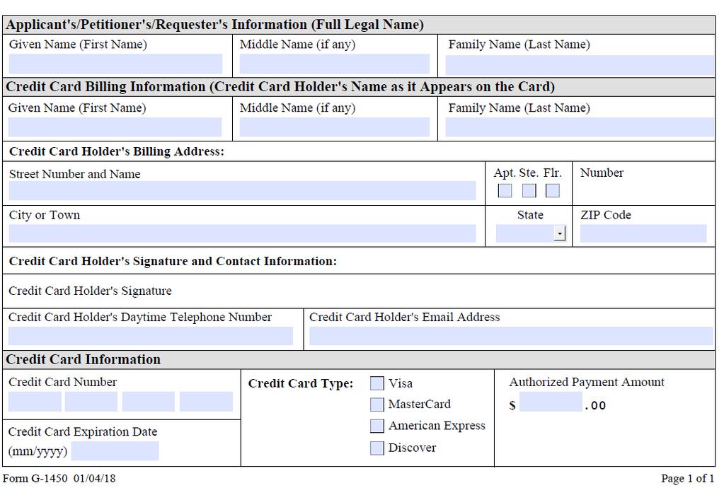 G-1450 Form If you wish to pay by credit card please fill-out at attached the G-1450 Form to your application.