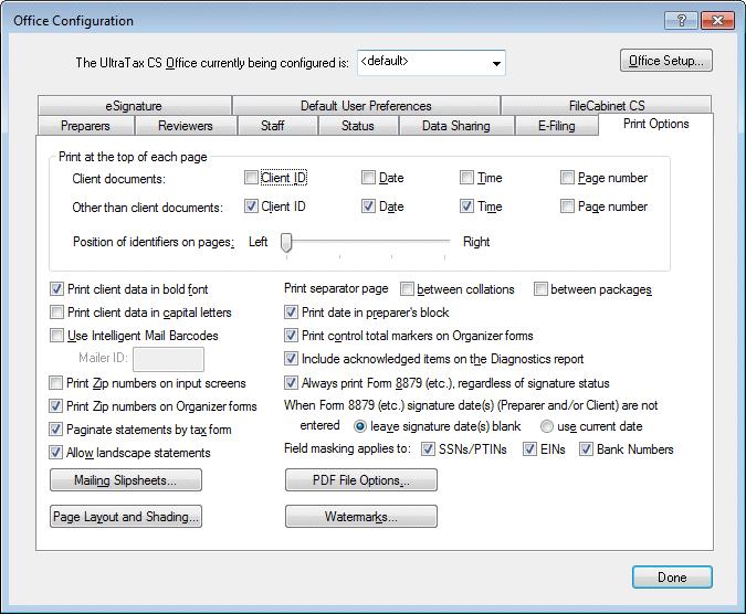 Setting Up and Exploring UltraTax CS In the Print Options tab, you can do the following: Print selected information at the top of each page, such as the client ID, date, time, and page number.