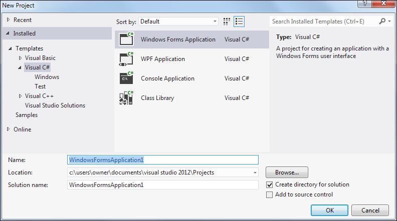 In all versions, select Windows Forms Application(or Windows Application in earlier versions) from the available templates.