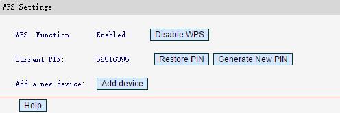 WPS Function Displays the status of the WPS function. You can enable or disable the function here. Current PIN Displays the current value of the router's PIN.