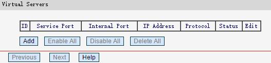 Service Port - The numbers of external ports. You can type a service port or a range of service ports (in XX YY format, XX is the start port number, YY is the end port number).