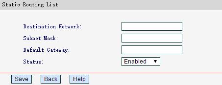 Default Gateway - This is the IP Address of the gateway device that allows for contact between the router and the network or host. Click Enable All to enable all the entries.