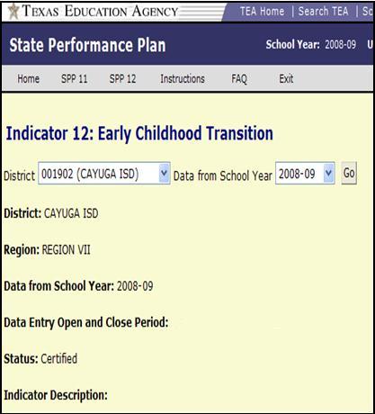 SPP 12: Early Childhood Transition Screen Verify that the district information and school year on the page is