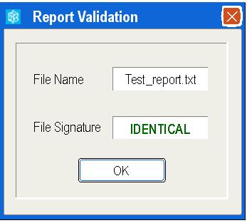 Desciption of the Elements Validate a Report How to Validate a Report By validating a report, you can detect if it has been modified by an external tool.