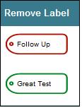 Figure 4-7: Labels pop-up box 4. Click a label to add it to the test result. The label is added, as shown. Figure 4-8: List of patient test records with labels To remove a label from a test result: 1.