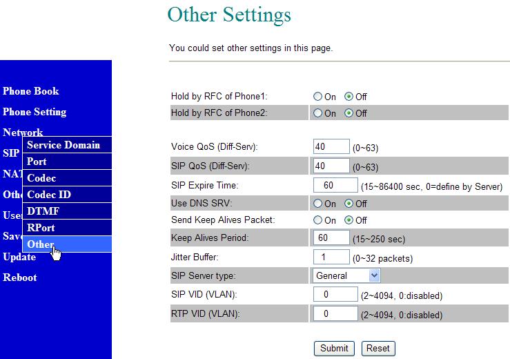 Other Settings 8.80. You can setup the Hold by RFC and QoS in this page. To change these settings please follows your ITSP information. When you finished the setting, please click the Submit button.