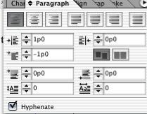 Formatting Paragraphs Click the [ ] (paragraph) button to format paragraph attributes (text alignment, left indent, first line indent, right indent, space before, space after, etc.). Alternately, you can use the Paragraph Palette (Type > Paragraph).