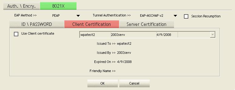 ID \ PASSWORD 1. Authentication ID/Password: The identity, password and domain name for server. Only "EAP-FAST" and "LEAP" authentication can key in domain name.