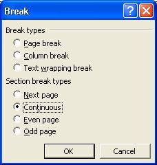 Table 1 Section Breaks Break Type Description Used to insert a section break at the top of the next page.