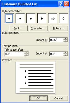Click the Customize button on the Bullets and Numbering dialog box (see Figure 10). The Customize Bulleted List dialog box opens (see Figure 11). 2.
