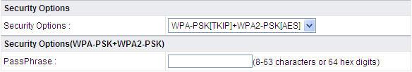 The following table describes parameters related to the WPA-PSK(TKIP)+ WPA2-PSK(AES) mode: PassPhrase Enter 8-63 characters or 64 hexadecimal digits.