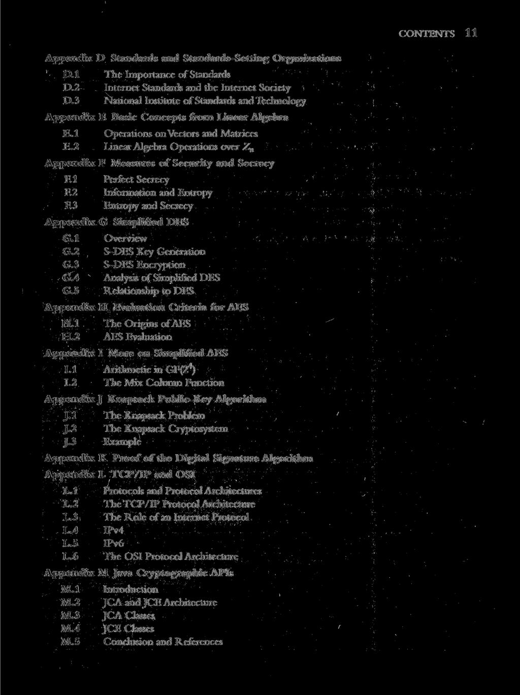 CONTENTS 11 Appendix D Standards and Standards-Setting Organizations D.l The Importance of Standards D.2 Internet Standards and the Internet Society D.