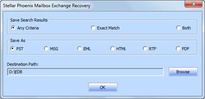 Stellar Phoenix Mailbox Exchange Recovery also allows you to save only those messages, which you have searched for using Search Criteria option. To save search results: Click Save from File Menu.