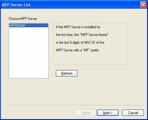 7. The MFP Server List will auto search the MFP Servers in the network.