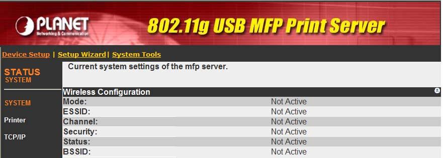 7.3 Device Setup 7.3.1 System System Information includes Device Name, MFP Server Name, Model Type, Firmware Version, MAC Address,