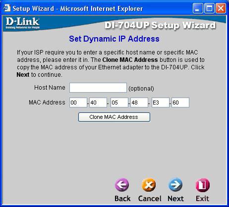 Using the Setup Wizard (continued) If you selected Dynamic IP Address, this screen will appear: (Used mainly for Cable Internet service.